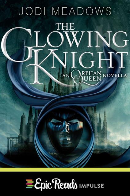 The Glowing Knight - Jodi Meadows - ebook