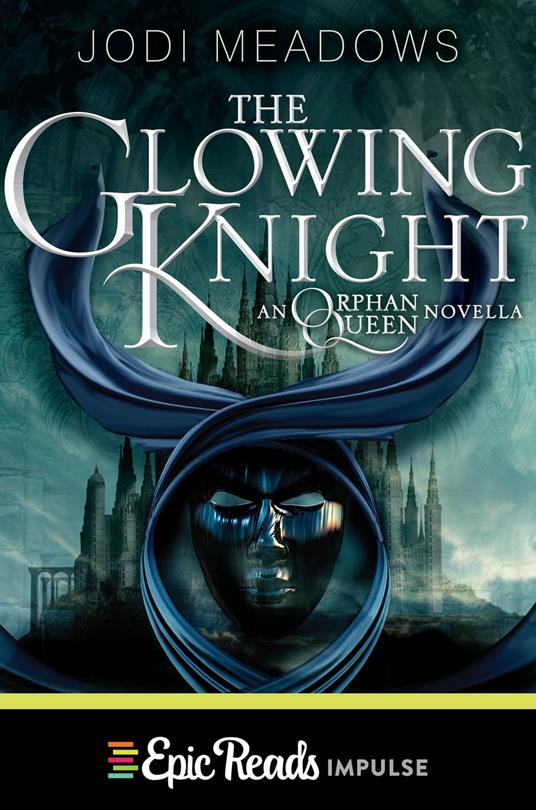 The Glowing Knight - Jodi Meadows - ebook