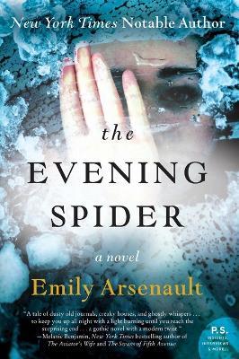 The Evening Spider: A Novel - Emily Arsenault - cover