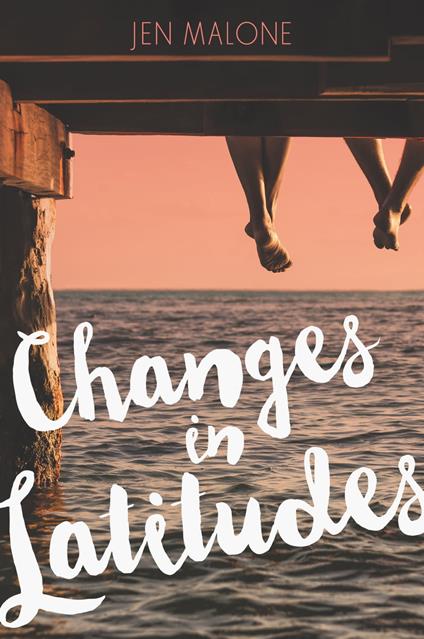 Changes in Latitudes - Jen Malone - ebook