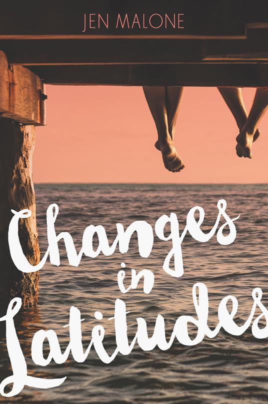 Changes in Latitudes - Jen Malone - ebook