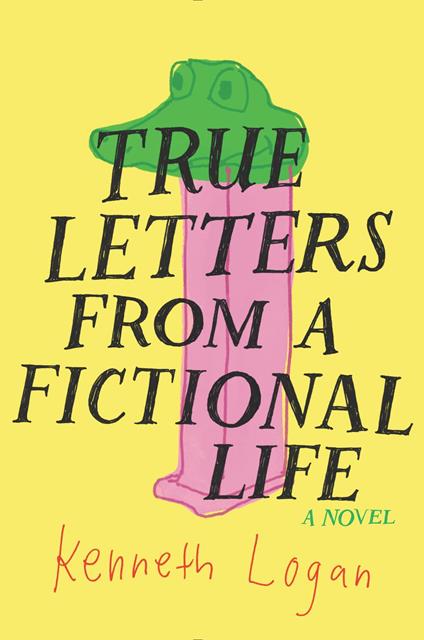 True Letters from a Fictional Life - Kenneth Logan - ebook