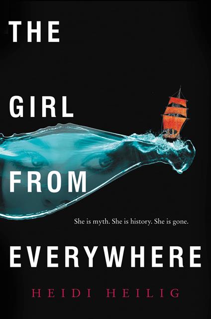 The Girl from Everywhere - Heidi Heilig - ebook
