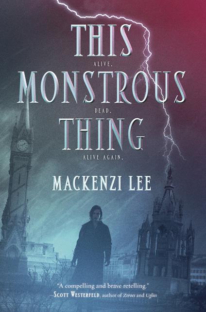 This Monstrous Thing - Mackenzi Lee - ebook