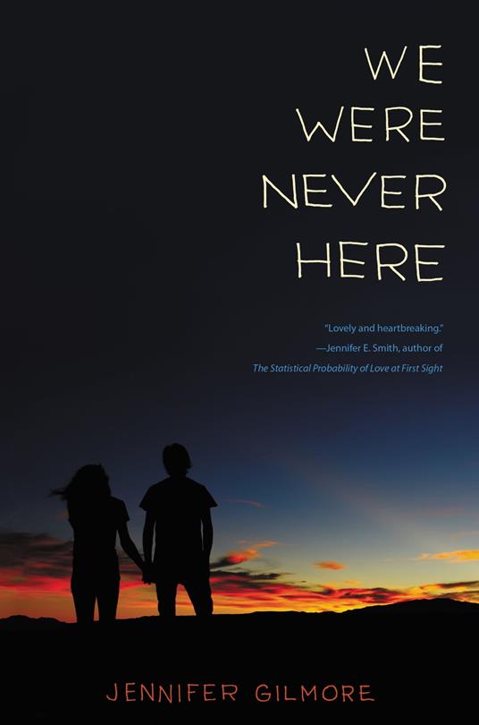 We Were Never Here - Jennifer Gilmore - ebook