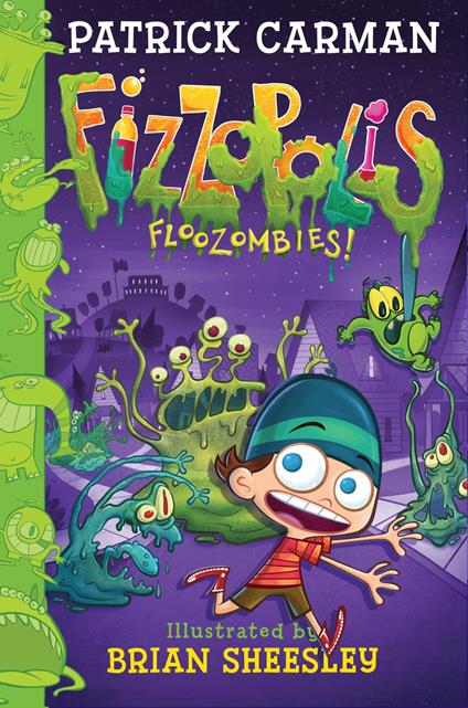 Fizzopolis #2: Floozombies! - Patrick Carman,Brian Sheesley - ebook