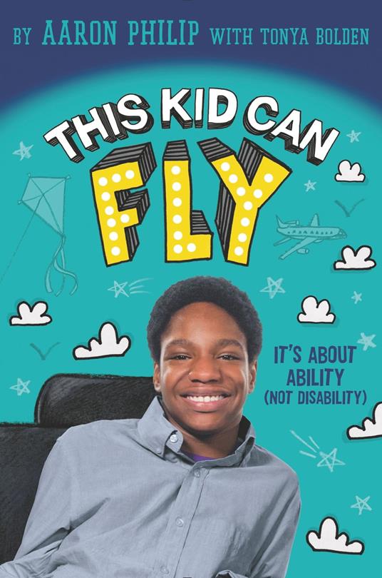 This Kid Can Fly: It's About Ability (NOT Disability) - Aaron Philip - ebook