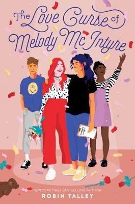 The Love Curse of Melody McIntyre - Robin Talley - cover