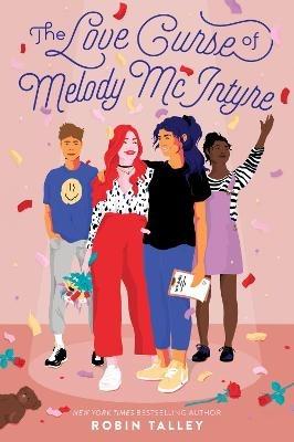 The Love Curse of Melody McIntyre - Robin Talley - cover