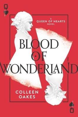 Blood of Wonderland - Colleen Oakes - cover