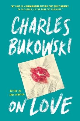 On Love - Charles Bukowski - cover