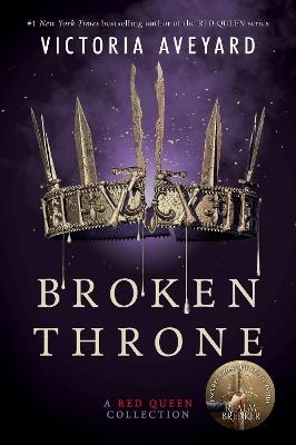 Broken Throne: A Red Queen Collection - Victoria Aveyard - cover
