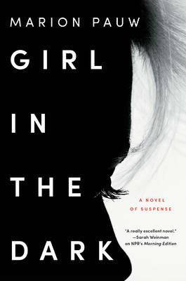 Girl in the Dark: A Novel - Marion Pauw,Hester Velmans - cover