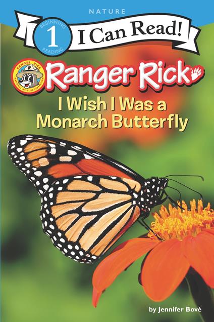 Ranger Rick: I Wish I Was a Monarch Butterfly - Jennifer Bové - ebook