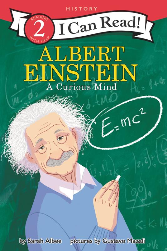 Albert Einstein: A Curious Mind - Sarah Albee,Gustavo Mazali - ebook