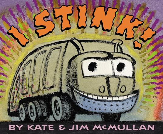 I Stink! - Kate McMullan,Jim McMullan - ebook