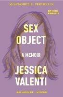 Sex Object: A Memoir