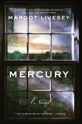 Mercury: A Novel - Margot Livesey - cover