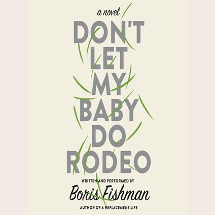 Don't Let My Baby Do Rodeo