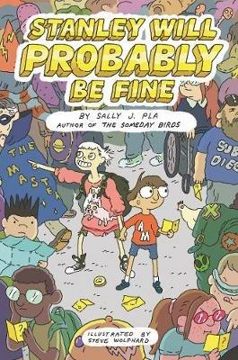 Stanley Will Probably Be Fine - Sally J. Pla - cover