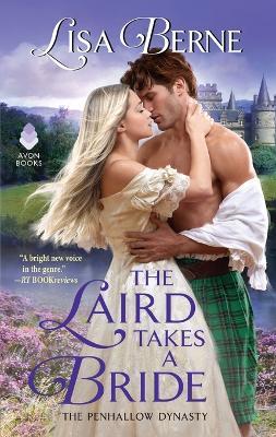 The Laird Takes a Bride: The Penhallow Dynasty - Lisa Berne - cover