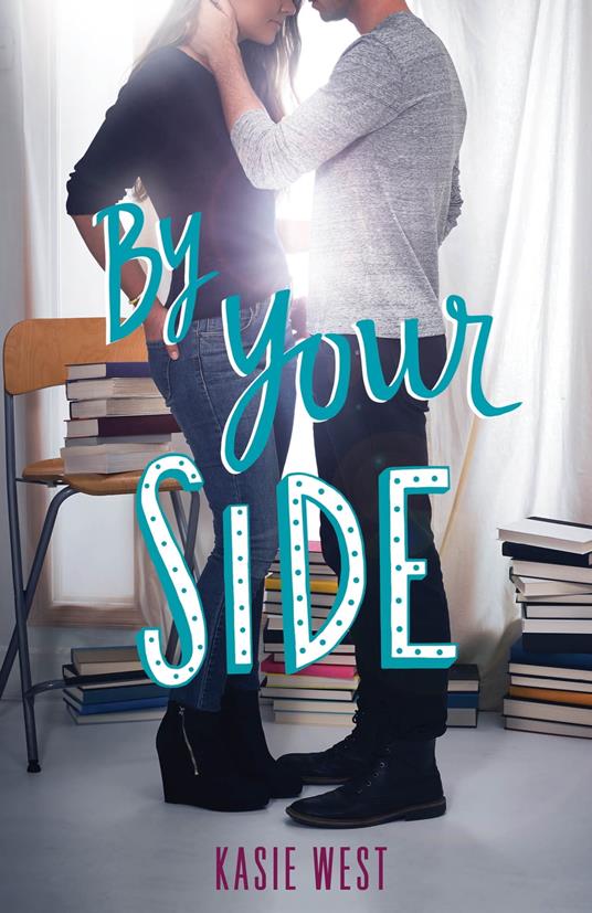 By Your Side - Kasie West - ebook