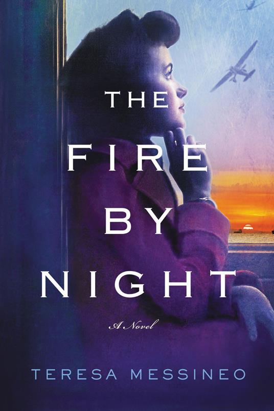 The Fire by Night - Teresa Messineo - ebook