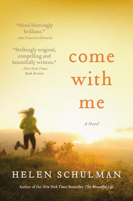 Come with Me - Helen Schulman - ebook