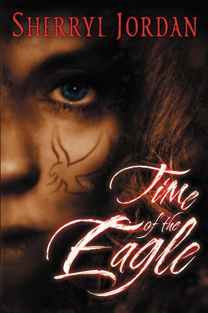 Time of the Eagle - Sherryl Jordan - ebook