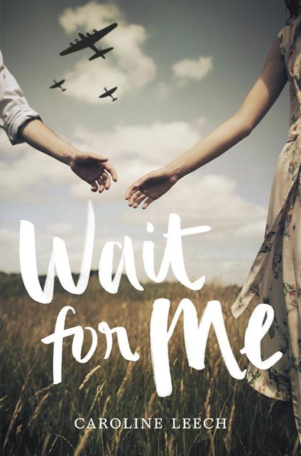 Wait for Me - Caroline Leech - ebook