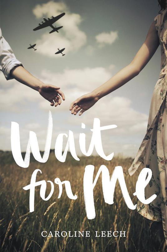 Wait for Me - Caroline Leech - ebook