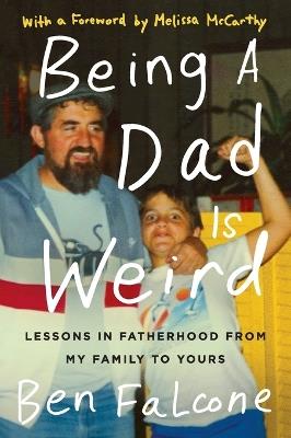 Being a Dad Is Weird - Ben Falcone - cover