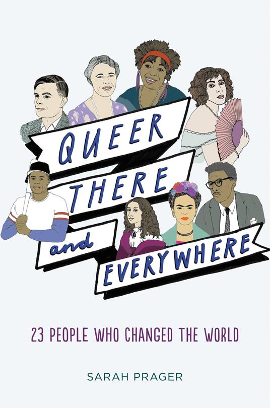 Queer, There, and Everywhere - Sarah Prager,Zoe More O'Ferrall - ebook