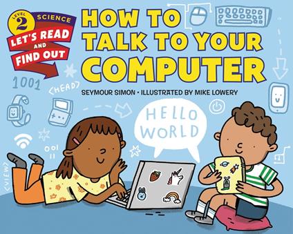How to Talk to Your Computer - Seymour Simon,Mike Lowery - ebook