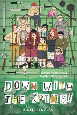The Crims #2: Down with the Crims! - Kate Davies - cover