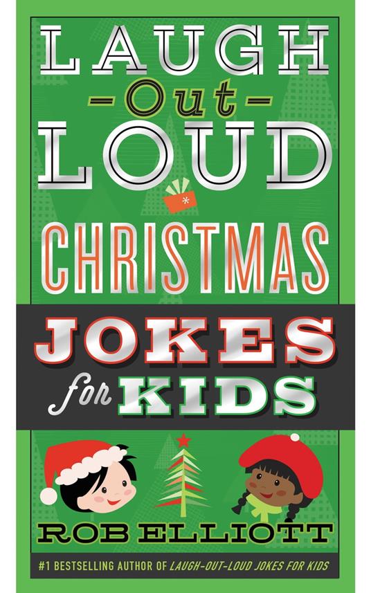 Laugh-Out-Loud Christmas Jokes for Kids - Rob Elliott,Gearbox - ebook