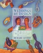Weddings by Design: A Guide to the Non-Traditional Ceremony
