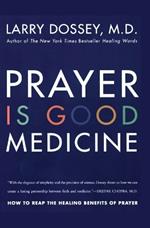Prayer Is Good Medicine