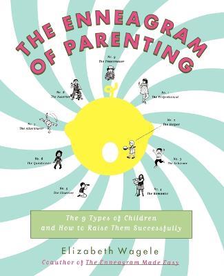 The Enneagram of Parenting - Elizabeth Wagele - cover