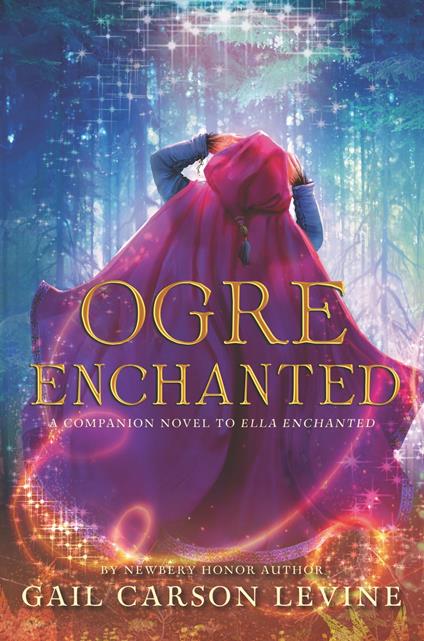Ogre Enchanted - Gail Carson Levine - ebook