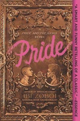 Pride: A Pride & Prejudice Remix - Ibi Zoboi - cover