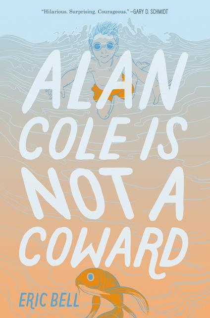 Alan Cole Is Not a Coward - Bell Eric - ebook