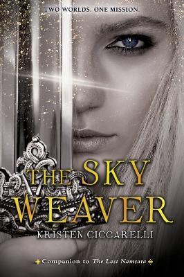 The Sky Weaver - Kristen Ciccarelli - cover