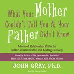 What Your Mother Couldn't Tell You and Your Father Didn't Know