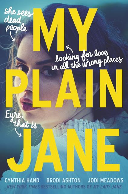 My Plain Jane - Brodi Ashton,Cynthia Hand,Jodi Meadows - ebook