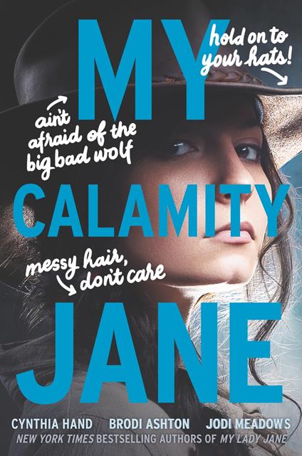 My Calamity Jane - Brodi Ashton,Cynthia Hand,Jodi Meadows - ebook
