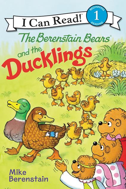 Berenstain Bears and the Ducklings - Mike Berenstain - ebook