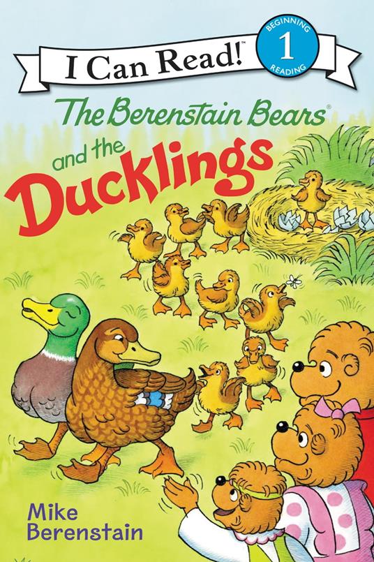 Berenstain Bears and the Ducklings - Mike Berenstain - ebook