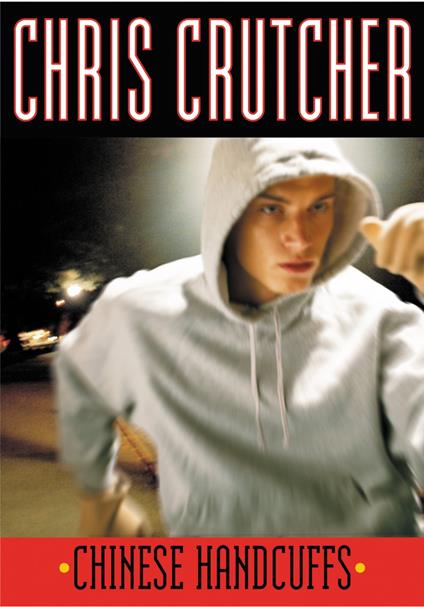Chinese Handcuffs - Chris Crutcher - ebook