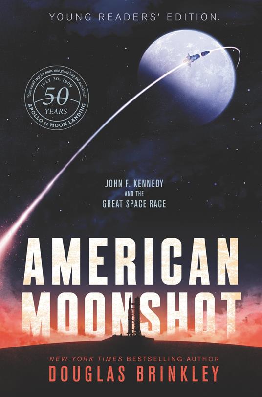 American Moonshot Young Readers' Edition - Douglas Brinkley - ebook